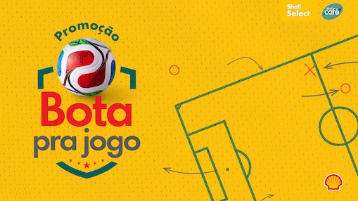 Peça da promoção Bota pra jogo, com texto com nome da promoção, desenho de um campo de futebol, logos de Shell Select e Shell Café e concha da Shell
